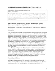 Multiculturalism and the Law (ISBN[removed]) © in compilation Australian Institute of Criminology 1995 © in text Barbara Denton The contents of this file are copyright. Apart from any fair dealing for the purpose 