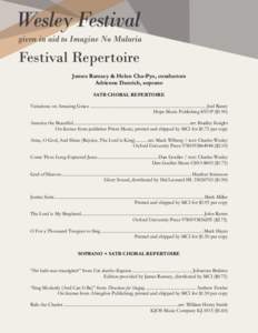 James Ramsey & Helen Cha-Pyo, conductors Adrienne Danrich, soprano SATB CHORAL REPERTOIRE Variations on Amazing Grace ......................................................................................................