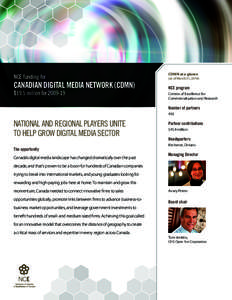 NCE funding for  CANADIAN DIGITAL MEDIA NETWORK (CDMN) $19.5 million for[removed]CDMN at a glance