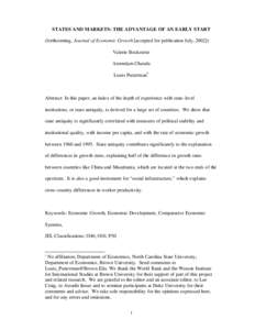 STATES AND MARKETS: THE ADVANTAGE OF AN EARLY START (forthcoming, Journal of Economic Growth [accepted for publication July, Valerie Bockstette Areendam Chanda Louis Putterman*