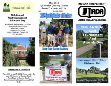 Our 2015 “Joe Krier Quality Dealer Award” winner will be announced. 28th Annual Golf Tournament