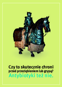 Czy to skutecznie chroni przed przeziębieniem lub grypą? Antybiotyki też nie.  Antybiotyki.