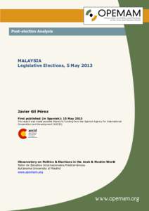 MALAYSIA Legislative Elections, 5 May 2013 Javier Gil Pérez First published (in Spanish): 15 May 2013