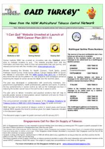 CALD TURKEY* News from the NSW Multicultural Tobacco Control Network * Note: Multicultural Communication does not necessarily endorse Cold Turkey as a preferred method of quitting. Vol.3 Issue 3.