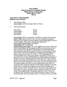 Town of Milton Historic Preservation Commission Meeting Milton Library, 121 Union Street Tuesday, March 13, 2012 7:00 p.m. Transcribed by: Helene Rodgville