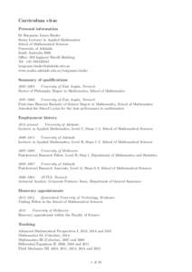 Curriculum vitae Personal information Dr Benjamin James Binder Senior Lecturer in Applied Mathematics School of Mathematical Sciences University of Adelaide