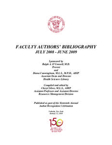FACULTY AUTHORS’ BIBLIOGRAPHY JULY[removed]JUNE 2009 Sponsored by Ralph A. O’Connell, M.D. Provost and