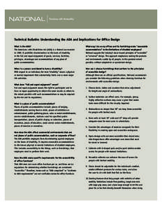 Technical Bulletin: Understanding the ADA and Implications for Office Design What is the ADA? The Americans with Disabilities Act (ADA) is a federal law enacted in[removed]It prohibits discrimination on the basis of disabi