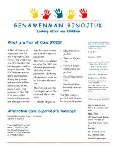 GENAWENMAN BINOJIUK Looking after our Children What is a Plan of Care (POC)? A Plan of Care is an important tool for