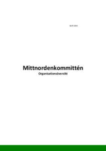 Mittnordenkommittén Organisationsöversikt  Nord-Trøndelag