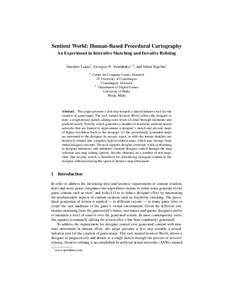 Sentient World: Human-Based Procedural Cartography An Experiment in Interative Sketching and Iterative Refining Antonios Liapis1 , Georgios N. Yannakakis1,2 , and Julian Togelius1 1  Center for Computer Games Research