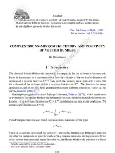 Abstract This is a survey of results on positivity of vector bundles, inspired by the BrunnMinkowski and Prékopa theorems. Applications to complex analysis, Kähler geometry and algebraic geometry are also discussed. Pr