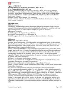 ApprovedMeeting Minutes for Wednesday, December 5, DRAFT West Campus, BC 214, 3:00 – 4:30 pm Members Present: Cindy Bower, Stan Bursten, Gordon Coburn, Steve DaVega, Melanie Eckford-Prossor, Jack Fri