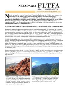NEVADA and  N evada has benefited from the Federal Land Transaction Facilitation Act (FLTFA) more than any other state, with over $88 million in BLM land sales and $35 million in Secretarial approvals for