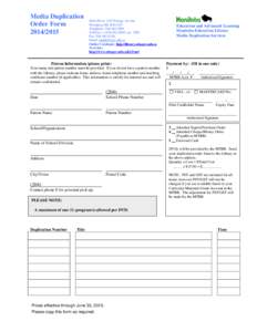 Media Duplication Order Form[removed]Main Floor, 1181 Portage Avenue Winnipeg MB R3G 0T3