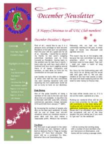 December Newsletter A Happy Christmas to all UEC Club members! December President’s Report Contents: Front Page, Pages 2 & 3 President’s Report