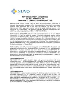 NUVO RESEARCH® ANNOUNCES U.S. FDA APPROVAL OF THIRD-PARTY GENERIC OF PENNSAID® 1.5% MISSISSAUGA, Ontario, Canada - May 29, [removed]Nuvo Research Inc. (TSX: NRI), a specialty pharmaceutical company with a diverse portfol