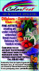 art & taste of appalachia  Dillsboro • October 6 10am—4pm fine artists creating art