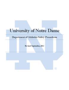 University of Notre Dame Department of Athletics Safety Procedures Revised September, 2013 Table of Contents I.
