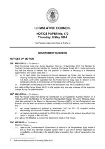 LEGISLATIVE COUNCIL NOTICE PAPER No. 172 Thursday, 8 May 2014 The President takes the Chair at 9.30 a.m.  GOVERNMENT BUSINESS