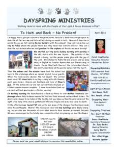 DAYSPRING MINISTRIES Walking Hand in Hand with the People of the Light & Peace Missions in Haiti To Haiti and Back ~ No Problem!  April 2011