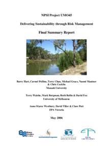 NPSI Project UMO45 Delivering Sustainability through Risk Management Final Summary Report  Barry Hart, Carmel Pollino, Terry Chan, Michael Grace, Naomi Mautner