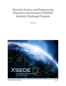 Extreme Science and Engineering Discovery Environment (XSEDE) Industry Challenge Program 24 MayXSEDE Industry Challenge