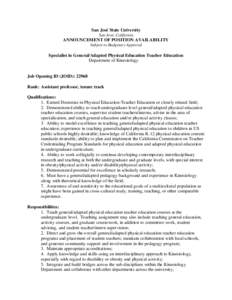 Coalition of Urban and Metropolitan Universities / San Jose State University / Teacher education / Kinesiology / Higher education / Education in the United States / Academia / Mississippi University for Women / Angelo State University College of Education / American Association of State Colleges and Universities / Association of Public and Land-Grant Universities / California State University