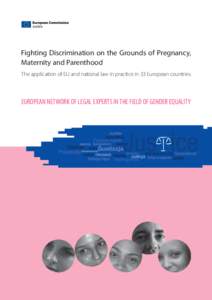 Working time / Family law / Human resource management / Parenting / Pregnant Workers Directive / Government / Equal Opportunities Commission v Secretary of State for Trade and Industry / Maternity Protection Convention / Parental leave / European Union directives / Law