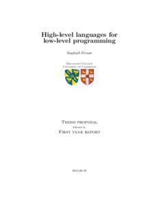 High-level languages for low-level programming Raphaël Proust Magdalene College University of Cambridge