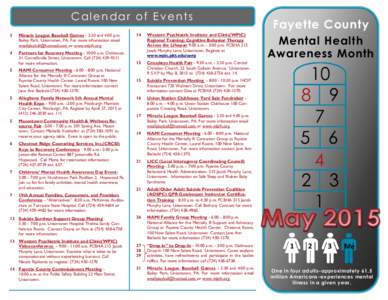 Calendar of Events 3 Miracle League Baseball Games - 2:30 and 4:00 p.m. Bailey Park, Uniontown, PA. For more information email  or www.mlplh.org.