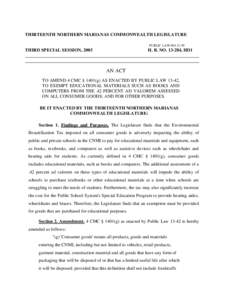 THIRTEENTH NORTHERN MARIANAS COMMONWEALTH LEGISLATURE PUBLIC LAW NO[removed]THIRD SPECIAL SESSION, 2003  H. B. NO[removed], HD1