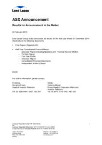 ASX Announcement Results for Announcement to the Market 23 February 2015 Lend Lease Group today announces its results for the half year ended 31 December[removed]Attached are the following documents: