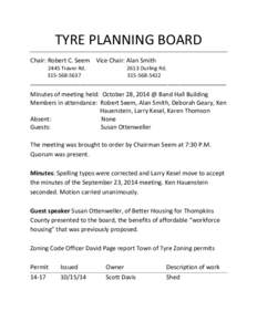 TYRE PLANNING BOARD Chair: Robert C. Seem Vice Chair: Alan Smith 2445 Traver Rd[removed]Durling Rd[removed][removed]