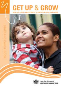 GET UP & GROW HEALTHY EATING AND PHYSICAL ACTIVITY FOR EARLY CHILDHOOD STAFF AND CARER BOOK  Minister’s Foreword