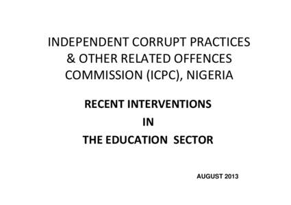 INDEPENDENT CORRUPT PRACTICES & OTHER RELATED OFFENCES COMMISSION (ICPC), NIGERIA RECENT INTERVENTIONS IN THE EDUCATION SECTOR