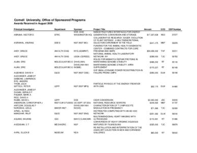 Cornell University, Office of Sponsored Programs Awards Received in August 2009 Principal Investigator Department