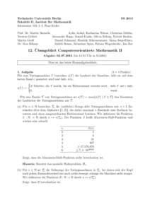 Technische Universit¨ at Berlin Fakult¨ at II, Institut fu ¨ r Mathematik Sekretariat MA 5–2, Frau Kiefer