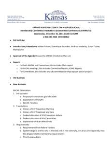 •  KANSAS ADVISORY COUNCIL ON HIV/AIDS (KACHA) Membership Committee Orientation Subcommittee Conference Call MINUTES Wednesday, December 21, 2011 11AM-1145AM[removed][removed]