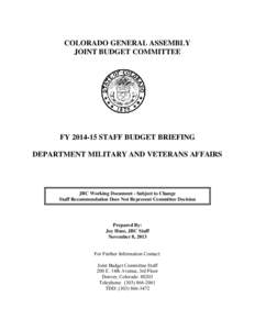 COLORADO GENERAL ASSEMBLY JOINT BUDGET COMMITTEE FY[removed]STAFF BUDGET BRIEFING DEPARTMENT MILITARY AND VETERANS AFFAIRS