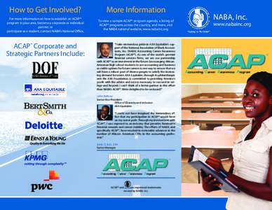 How to Get Involved?  More Information For more information on how to establish an ACAP® program in your area, become a corporate or individual