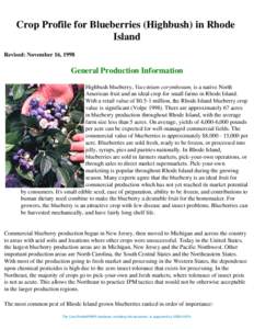 Crop Profile for Blueberries (Highbush) in Rhode Island Revised: November 16, 1998 General Production Information Highbush blueberry, Vaccinium corymbosum, is a native North