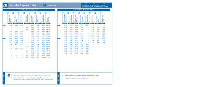 New printed schedules will not be issued if trips are adjusted by five minutes or less. Please visit www.go-metro.com for the most up-to-date schedule.