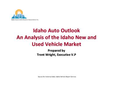 Microsoft PowerPoint - Wright Idaho Auto Outlook 2010.ppt [Compatibility Mode]