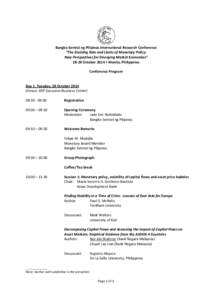 Bangko Sentral ng Pilipinas International Research Conference “The Evolving Role and Limits of Monetary Policy: New Perspectives for Emerging Market Economies” 28-29 October 2014 • Manila, Philippines Conference Pr