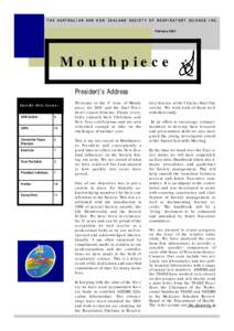 THE AUSTRALIAN AND N EW ZEALAND SOCIETY OF RESPIRATORY SCIENCE INC. February 2001 Mouthpiece President’s Address Inside this issue: