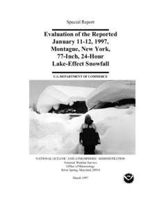 Special Report  Evaluation of the Reported January 11-12, 1997, Montague, New York, 77-Inch, 24-Hour