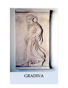 GRADIVA  GRADIVA Texts and Images Spun from the gait of Gradiva: An Ode by Billie Chernicoff with responses from
