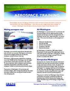 AEROSPACE TRAINING “The aerospace industry and Boeing Commercial create enormous amounts of economic activity and fiscal benefits to the State of Washington – more than any other single private sector employer or ind