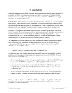 2 Alternatives Four project alternatives are evaluated in this EA: three action alternatives and a no action alternative, as required by the NEPA. Each action alternative proposes different treatments for Building 1801 a